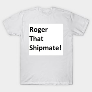 Roger that T-Shirt